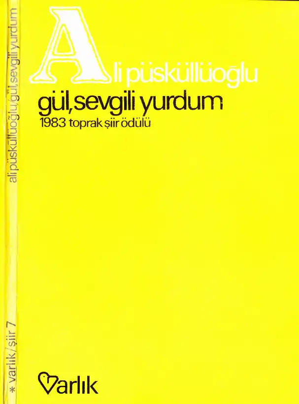Gül, Sevgili Yurdum — Ali Püsküllüoğlu