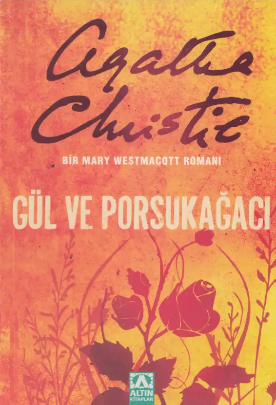 Gül Ve Porsukağacı Altın — Mary Westmacott