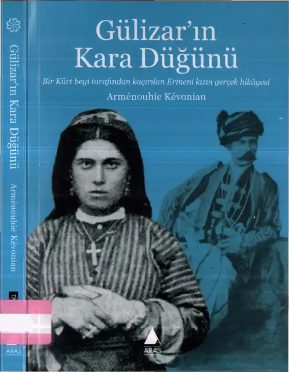 Gülizar'ın Kara Düğünü — Armenouhie Kevonian