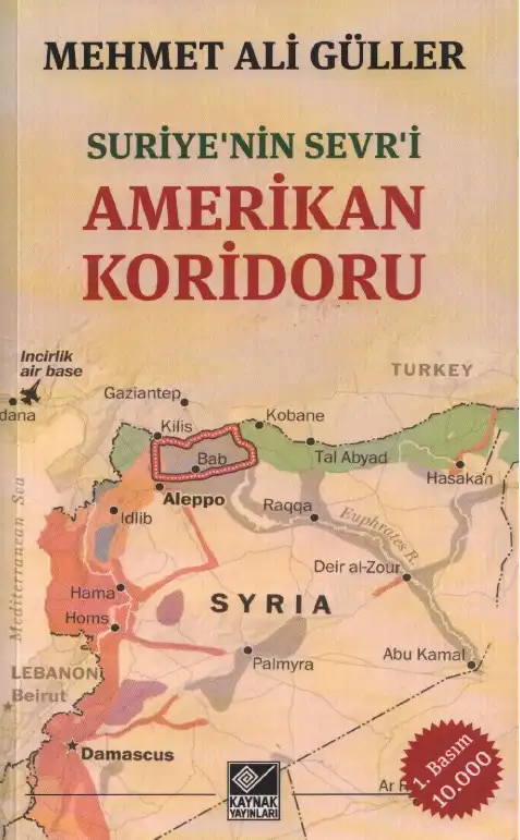 Güller Suriyenin Sevri Amerikan Koridoru — Mehmet Ali