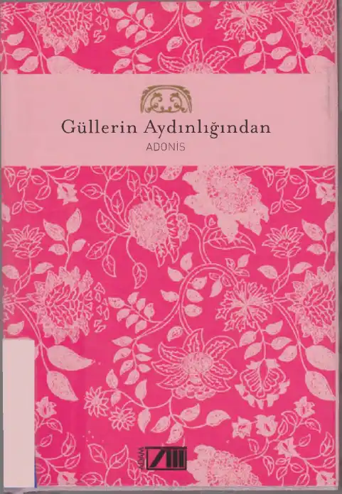 Güllerin Aydınlığından — Adonis
