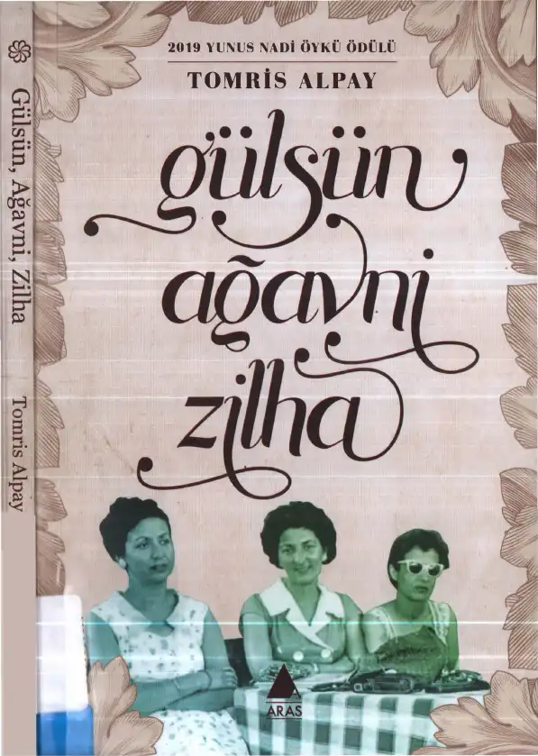 Gülsün, Ağavni, Zilha — Tomris Alpay