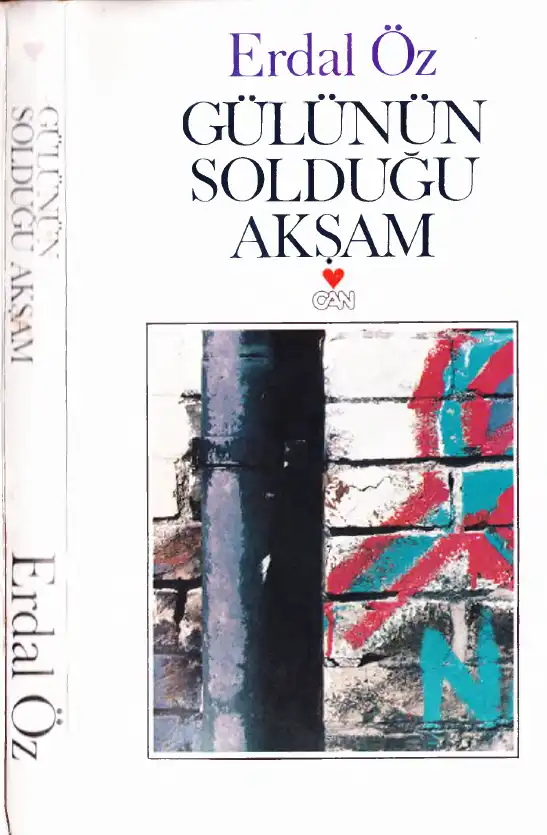 Gülünün Solduğu Akşam — Erdal Öz