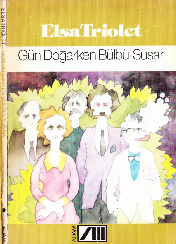 Gün Doğarken Bülbül Susar — Elsa Triolet