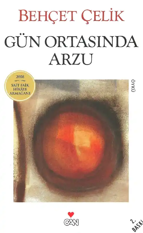 Gün Ortasında Arzu — Barış Bıçakçı, Behçet Çelik, Ayhan Geçgin