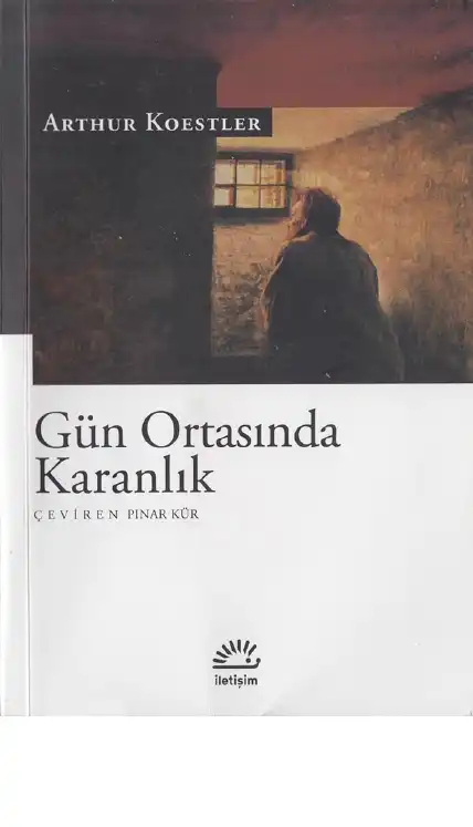 Gün Ortasında Karanlık — Arthur Koestler