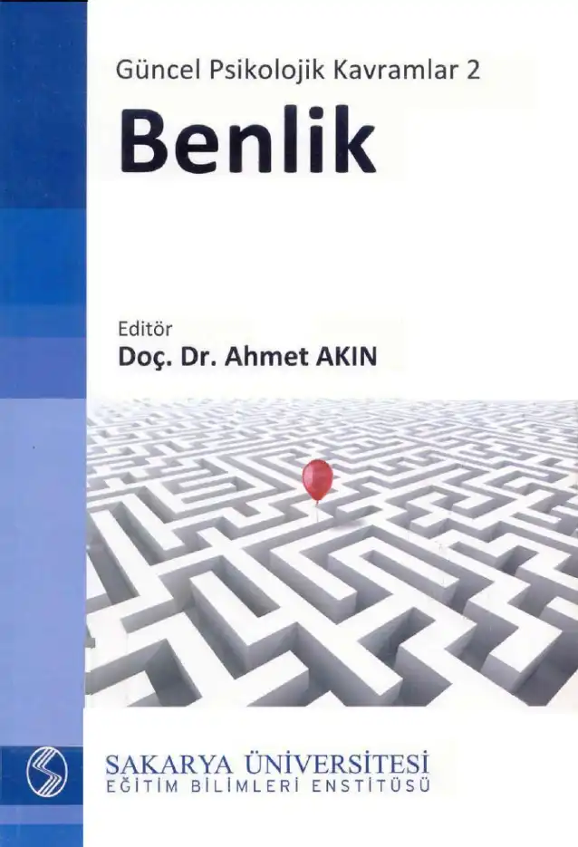 Güncel Psikolojik Kavramlar 2 Benlik — Ahmet Akın