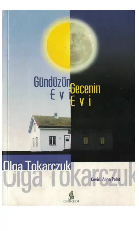 Gündüzün Evi, Gecenin Evi — Olga Tokarczuk
