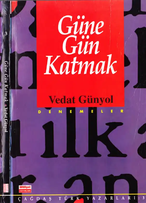Güne Gün Katmak — Vedat Günyol