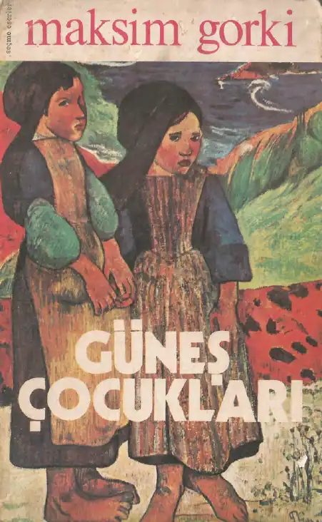 Güneş Çocukları — Maksim Gorki