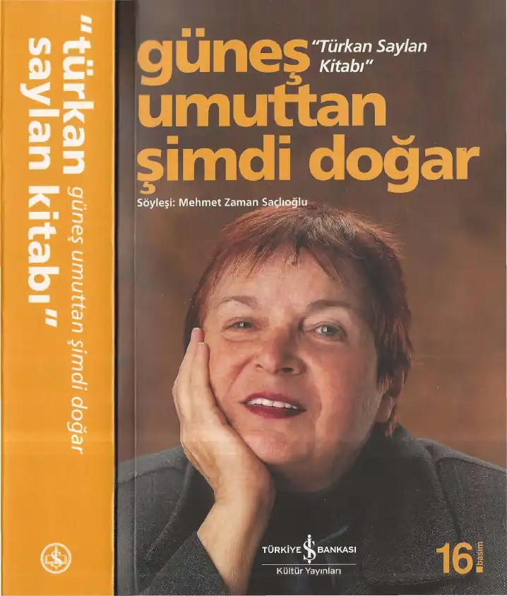 Güneş Umuttan Şimdi Doğar: Türkan Saylan Kitabı — Mehmet Zaman Saçlıoğlu