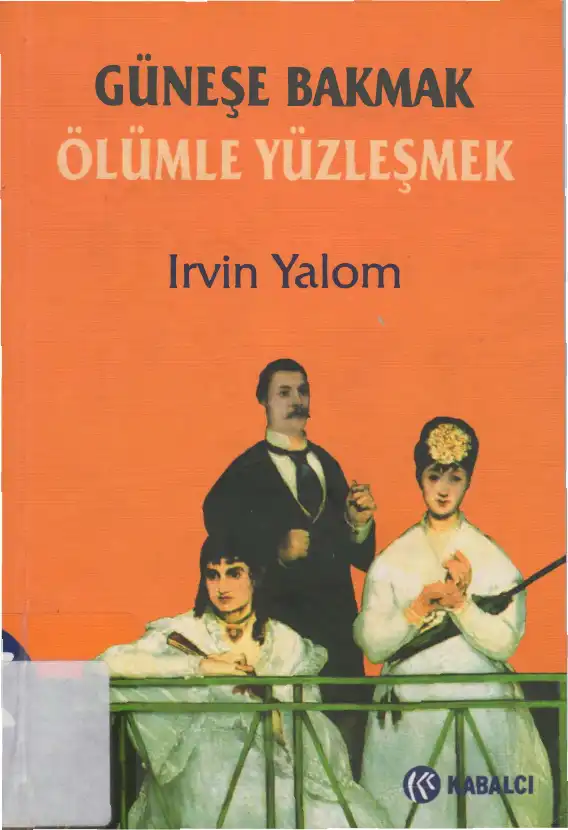 Güneşe Bakmak: Ölümle Yüzleşmek — Irvin D. Yalom