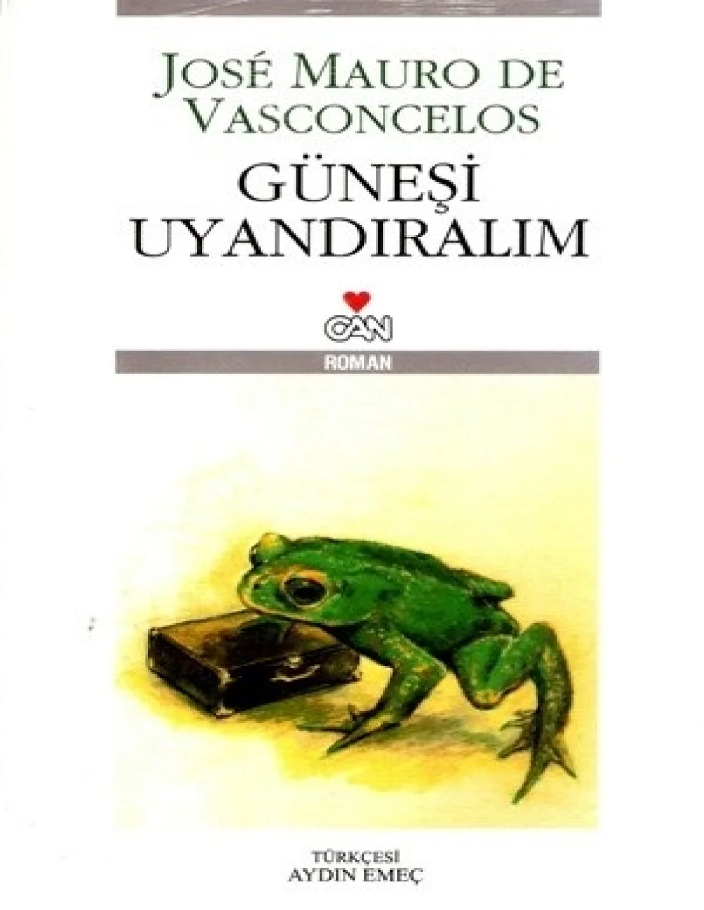 Güneşi Uyandıralım — Jose Mauro de Vasconcelos