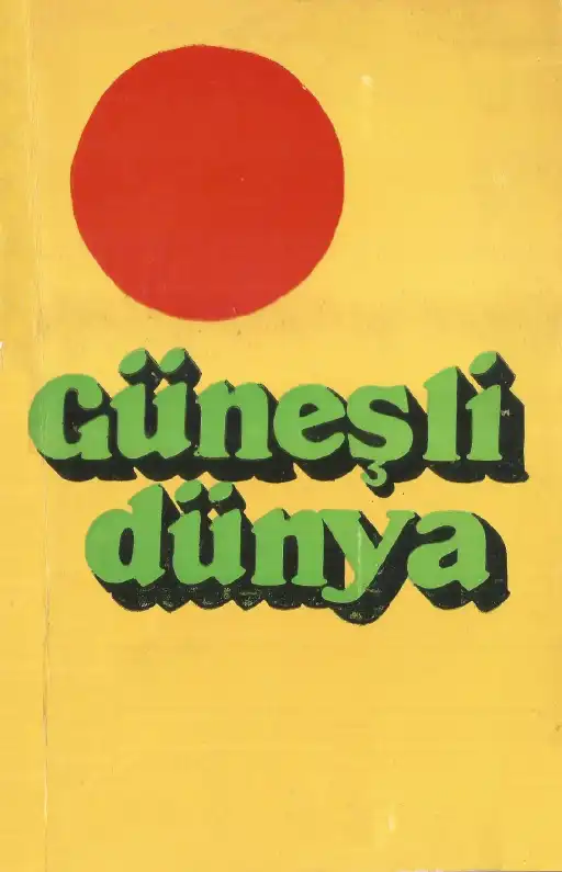 Güneşli Dünya — Savaş Üstüngel
