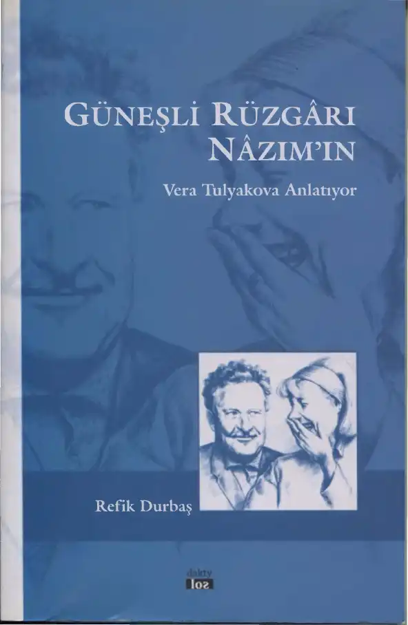 Güneşli Rüzgarı Nazım'ın Vera Tulyakova Anlatıyor — Refik Durbaş