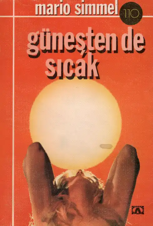 Güneşten De Sıcak Altın — J. Mario Simmel