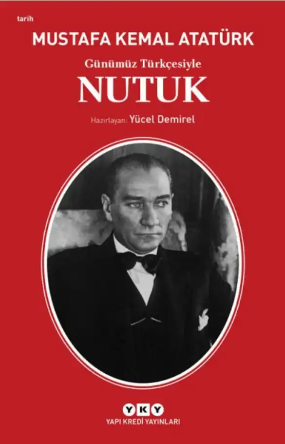 Günümüz Türkçesiyle Nutuk — Mustafa Kemal Atatürk
