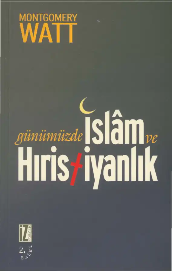 Günümüzde İslam ve Hıristiyanlık — Montgomery Watt