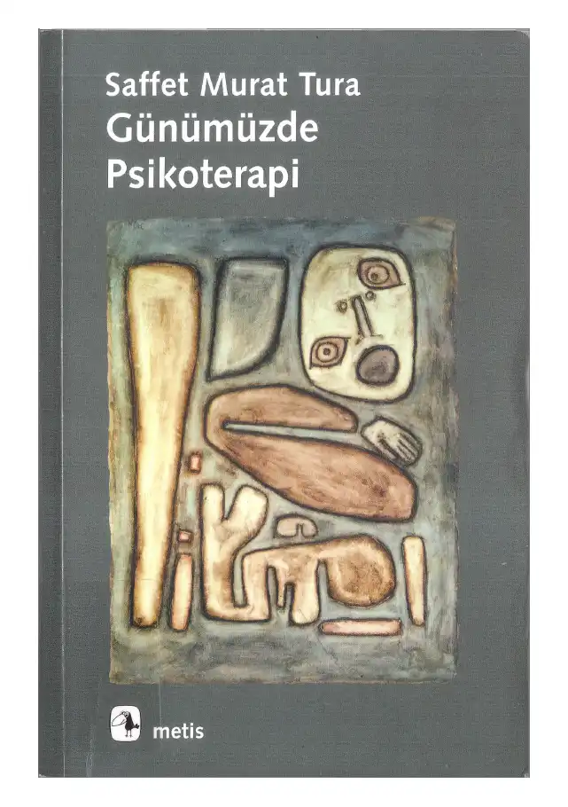 Günümüzde Psikoterapi — Saffet Murat Tura