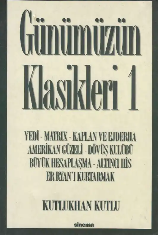 Günümüzün Klasikleri 1 — Kutlukhan Kutlu