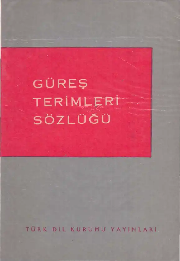 Güreş Terimleri Sözlüğü — İhsan Harmandalı