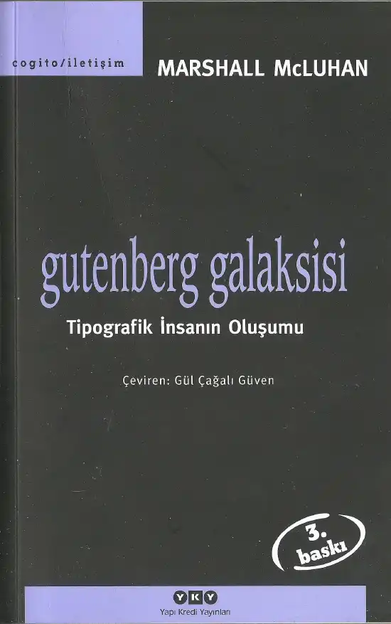 Gutenberg Galaksisi: Tipografik İnsanın Oluşumu — Marshall McLuhan