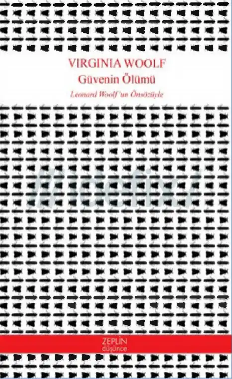 Güvenin Ölümü — Virginia Woolf
