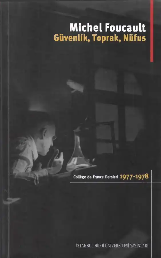 Güvenlik, Toprak, Nüfus — Michel Foucault