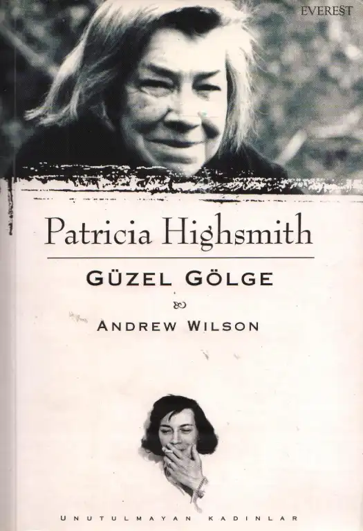 Güzel Gölge: Patricia Highsmith — Andrew Wilson