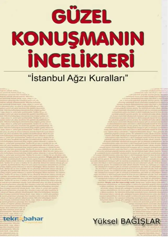 Güzel Konuşmanın İncelikleri — Yüksel Bağışlar