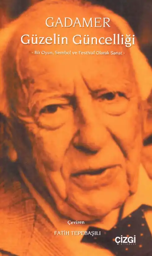 Güzelin Güncelliği — Hans-Georg Gadamer