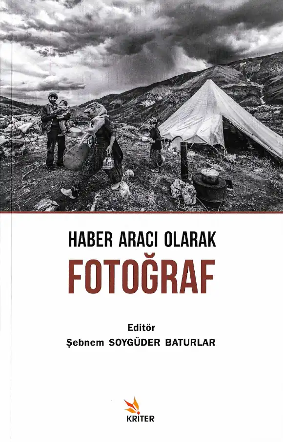 Haber Aracı Olarak Fotoğraf — Şebnem Soygüder Baturlar