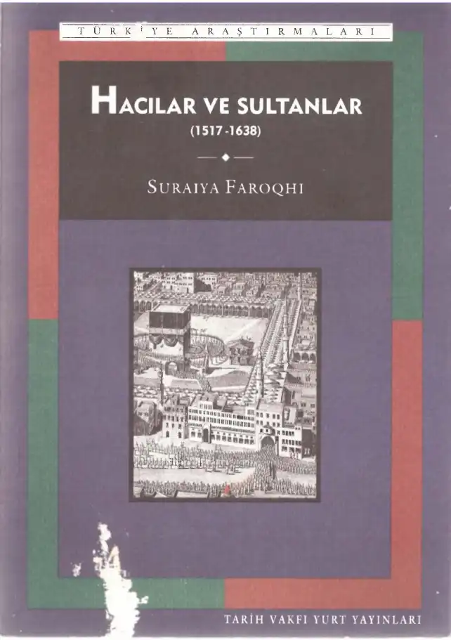 Hacılar ve Sultanlar (1517-1638) — Suraiya Faroqhi