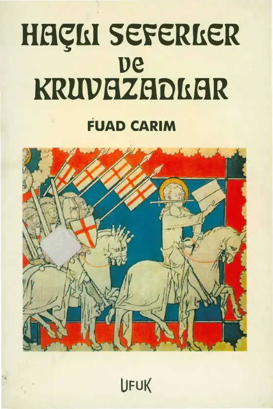 Haçlı Seferler ve Kruvazadlar — Fuad Carım