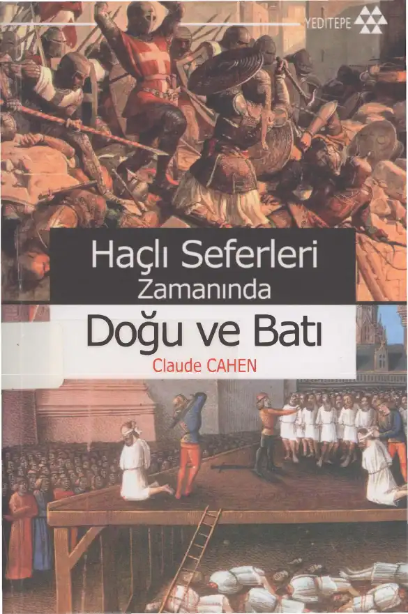Haçlılar Zamanında Doğu ve Batı — Claude Cahen