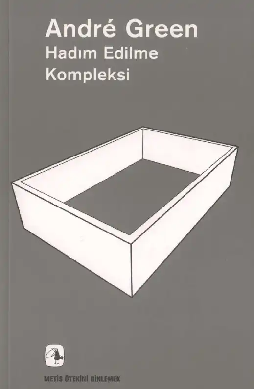 Hadım Edilme Kompleksi — Andre Green
