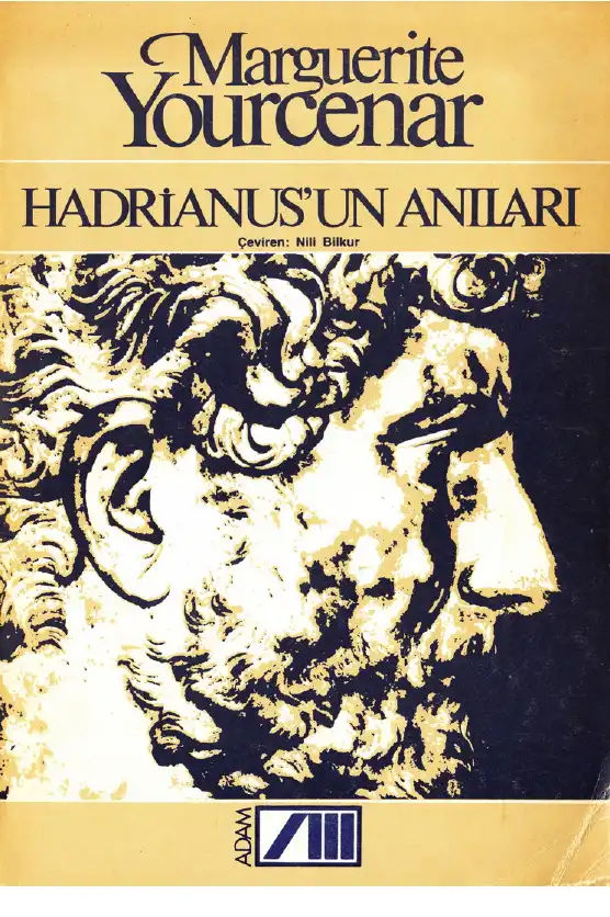 Hadrianus'un Anıları — Marguerite Yourcenar