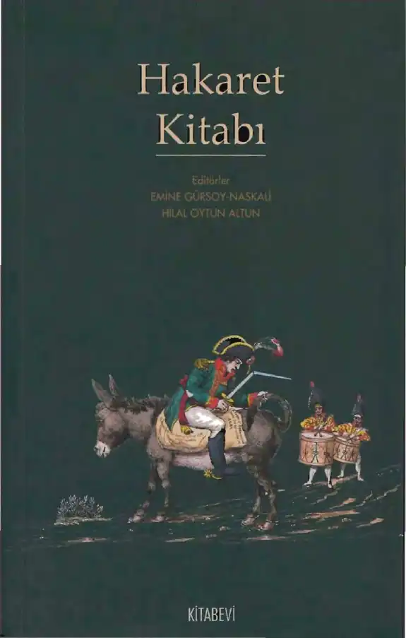 Hakaret Kitabı — Emine Gürsoy Naskali, Hilal Oytun Altun
