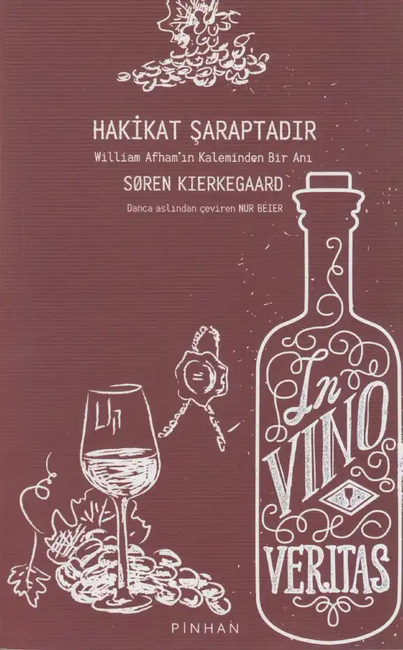 Hakikat Şaraptadır — Soren Kierkegaard