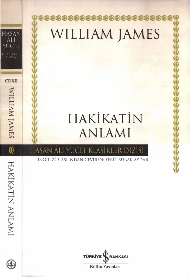 Hakikatin Anlamı — Charles Sanders Peirce, William James, John Dewey