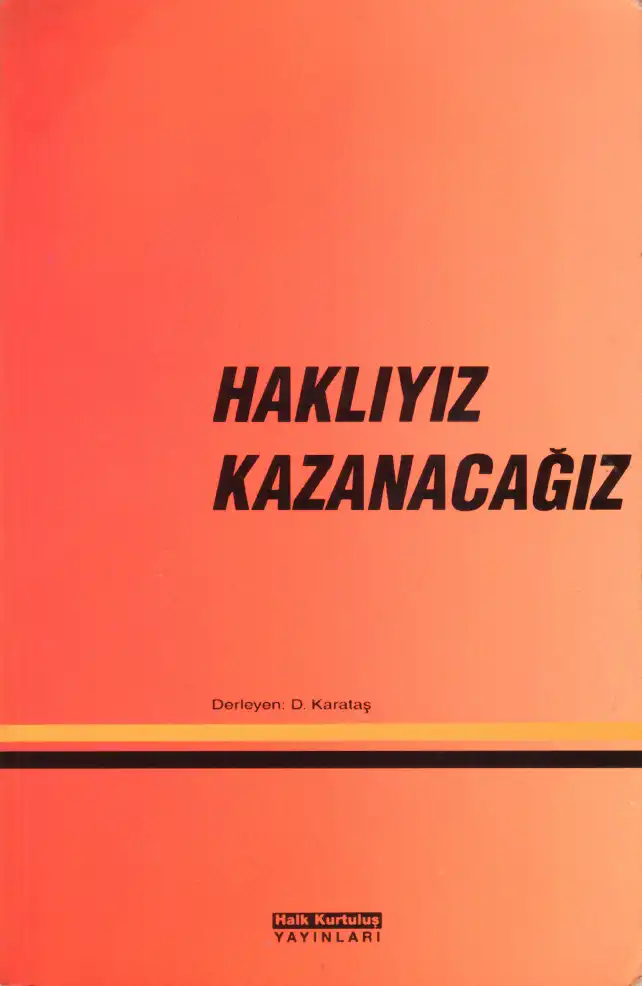 Haklıyız Kazanacağız! — Dursun Karataş
