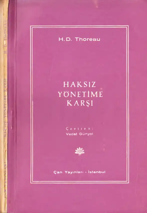 Haksız Yönetime Karşı Çan — Henry David Thoreau, Mohandas K. Gandhi