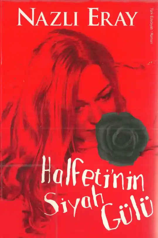 Halfetinin Siyah Gülü — Nazlı Eray