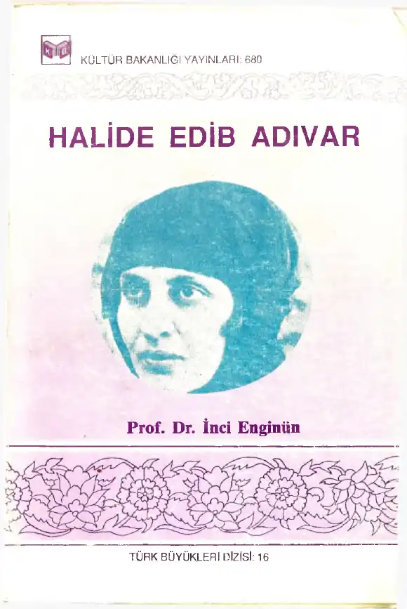 Halide Edib Adıvar — İnci Enginün