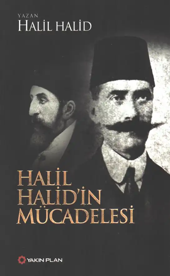 Halil Halid'in Mücadelesi — Halil Halid Bey