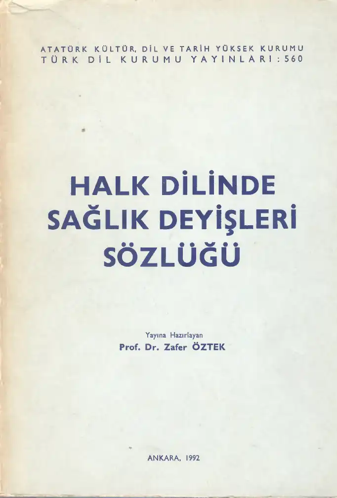 Halk Dilinde Sağlık Deyişleri Sözlüğü — Zafer Öztek