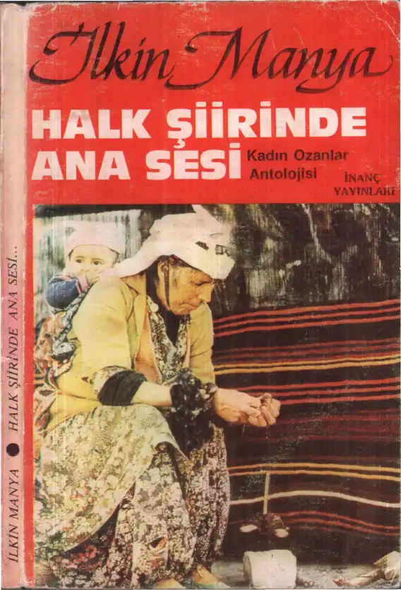 Halk Şiirinde Ana Sesi — İlkin Manya