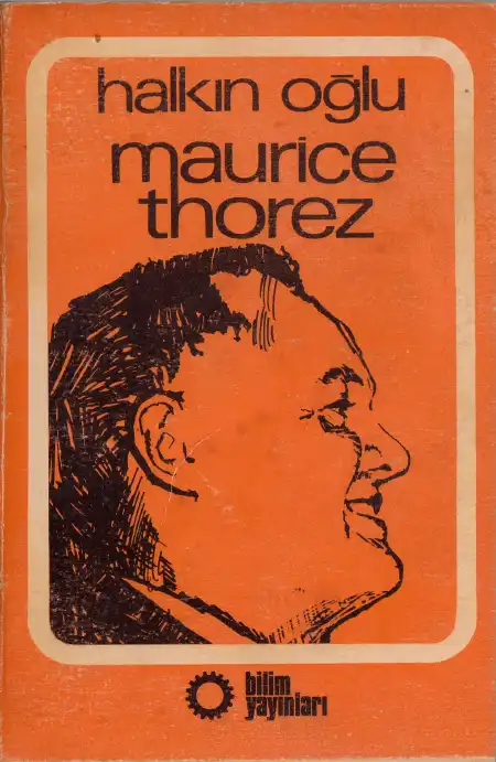 Halkın Oğlu — Maurice Thorez