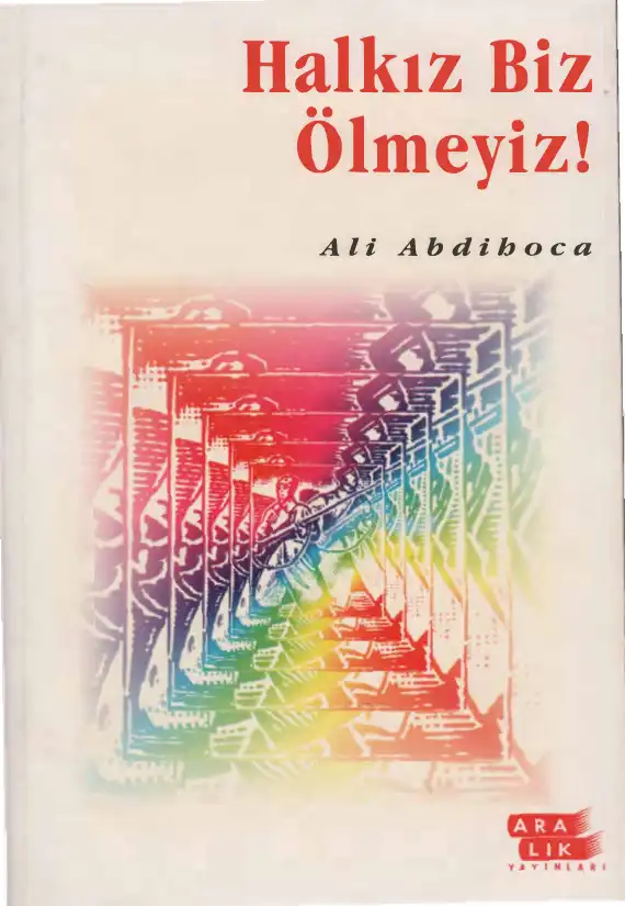 Halkız Biz Ölmeyiz — Ali Abdihoca