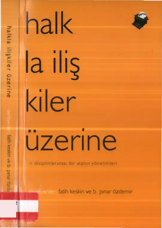 Halkla İlişkiler Üzerine: Disiplinlerarası Bir Alanın Yönelimleri — Fatih Keskin & B. Pınar Özdemir